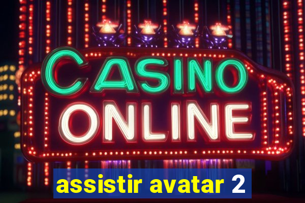 assistir avatar 2