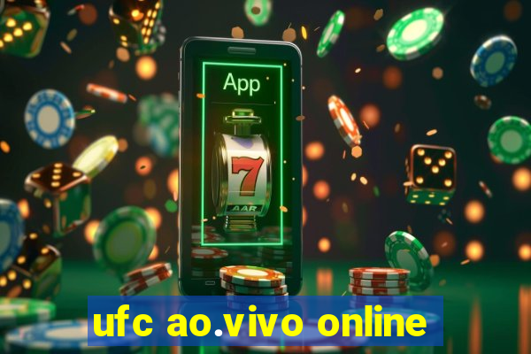 ufc ao.vivo online