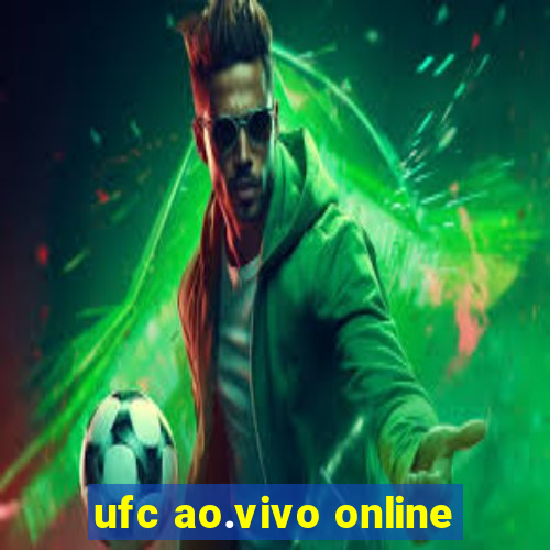 ufc ao.vivo online