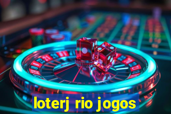 loterj rio jogos