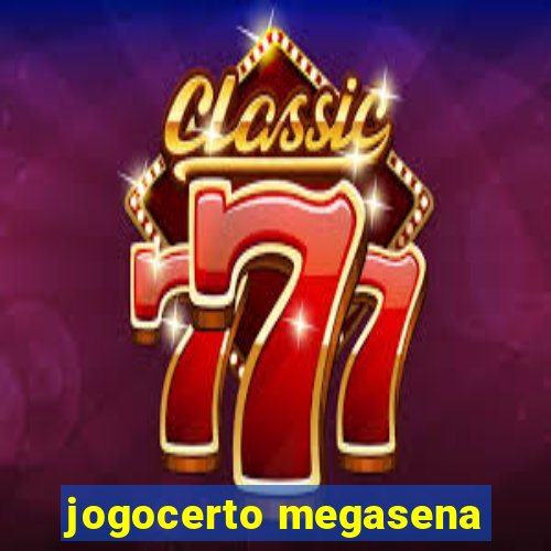 jogocerto megasena