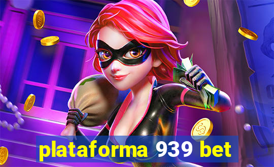 plataforma 939 bet