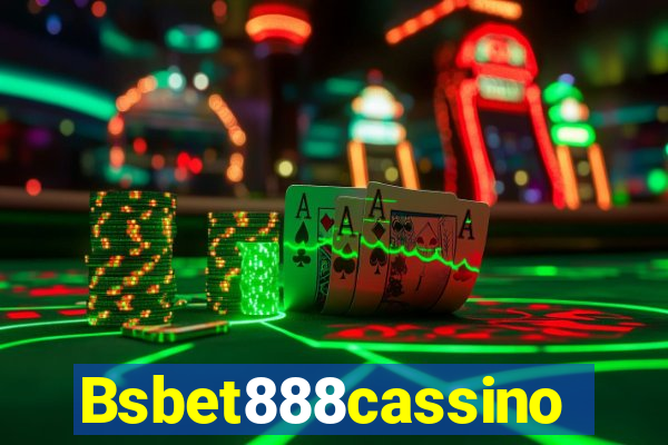 Bsbet888cassino