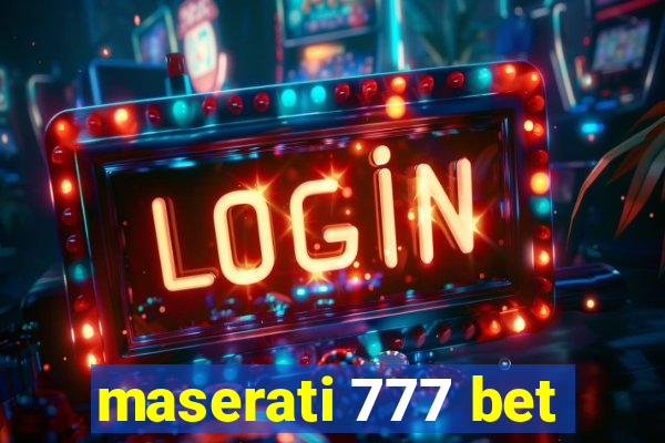 maserati 777 bet