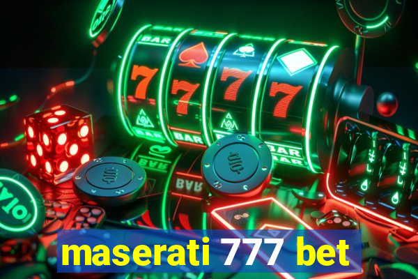 maserati 777 bet