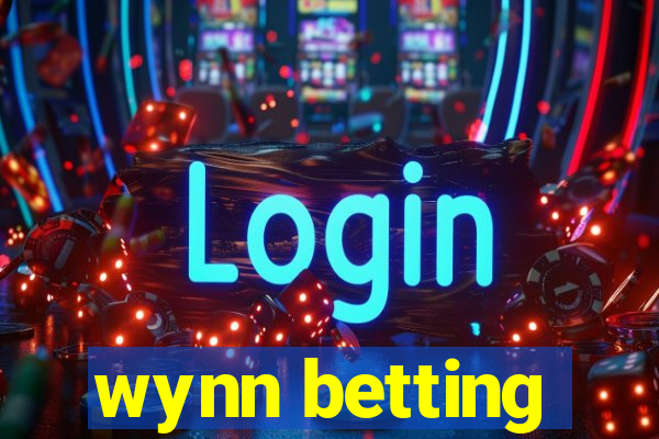 wynn betting