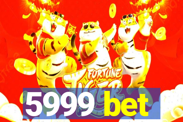 5999 bet