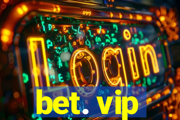 bet. vip