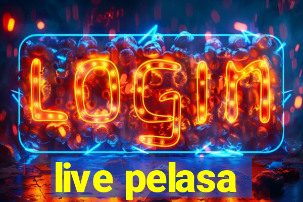 live pelasa