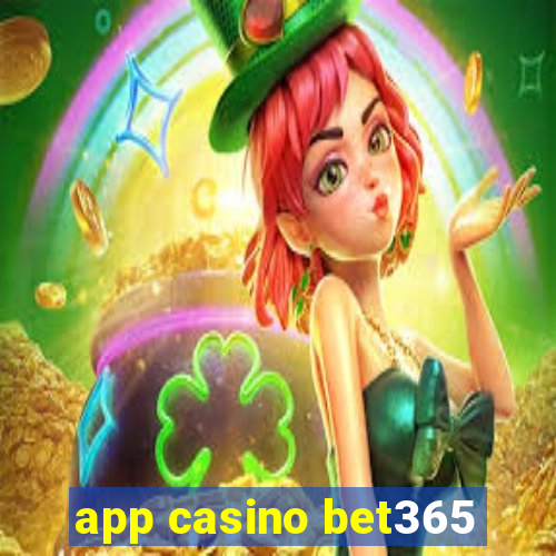 app casino bet365