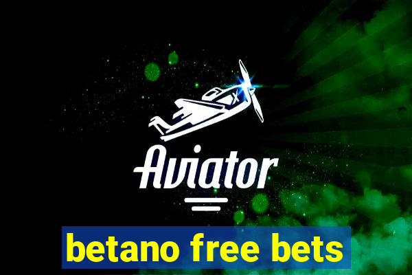 betano free bets