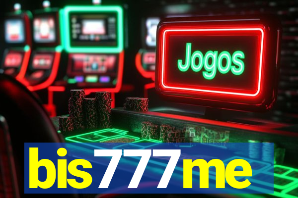 bis777me