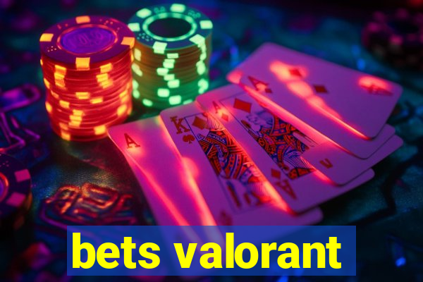 bets valorant