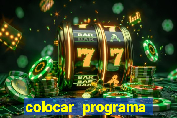 colocar programa para iniciar com o windows