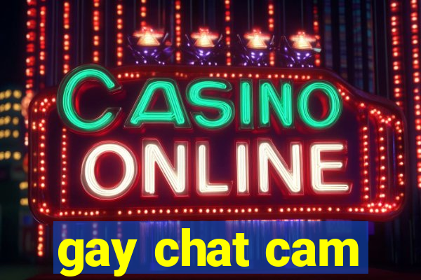 gay chat cam