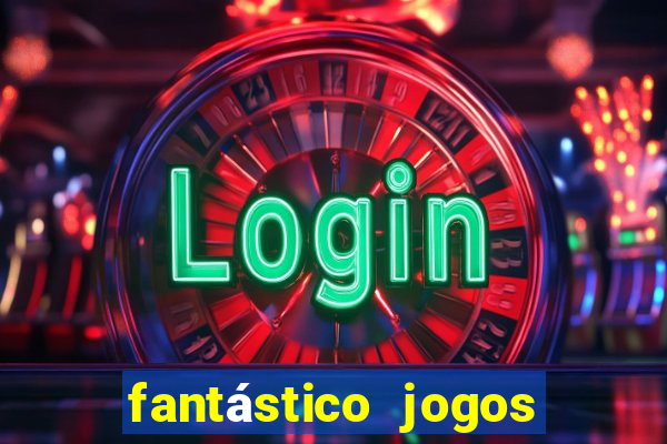 fantástico jogos do tigre