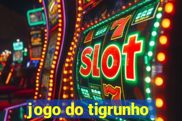 jogo do tigrunho