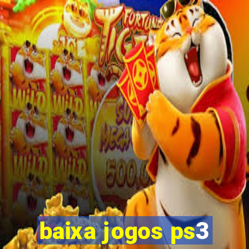 baixa jogos ps3