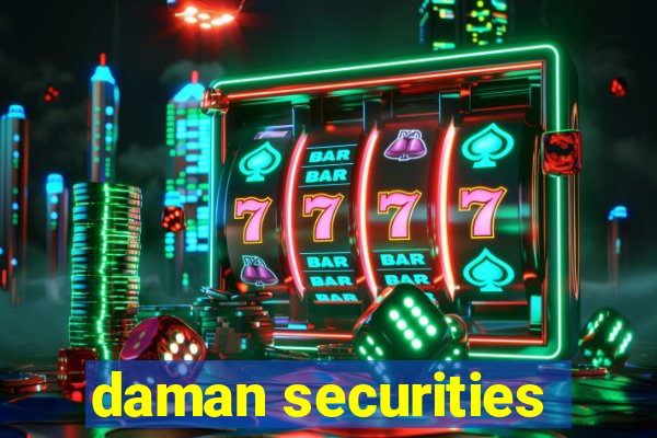 daman securities