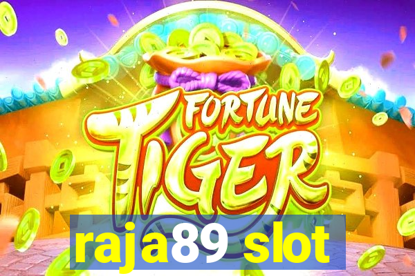 raja89 slot