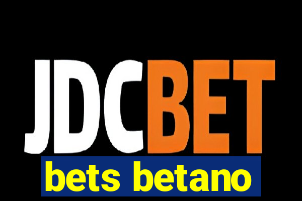 bets betano