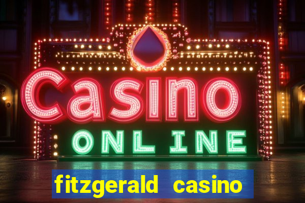 fitzgerald casino las vegas