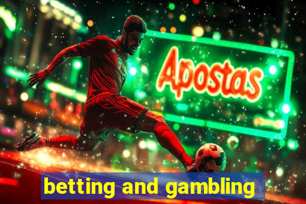 betting and gambling