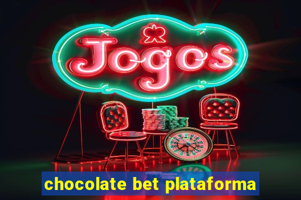 chocolate bet plataforma