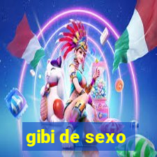 gibi de sexo