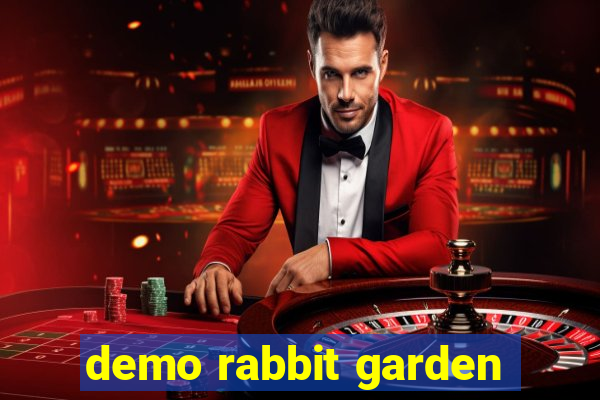 demo rabbit garden