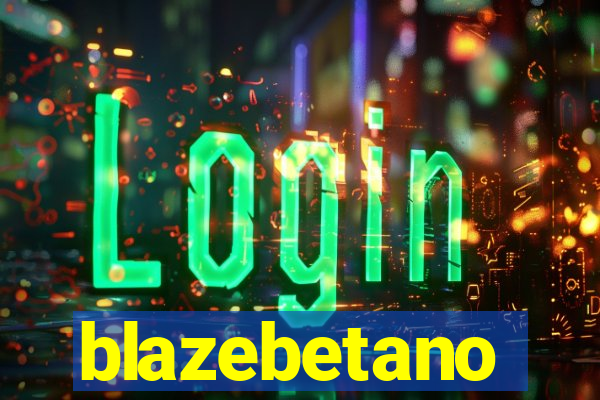 blazebetano