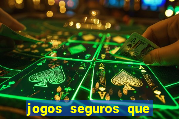 jogos seguros que ganha dinheiro