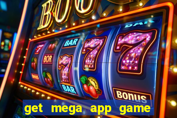 get mega app game real cash