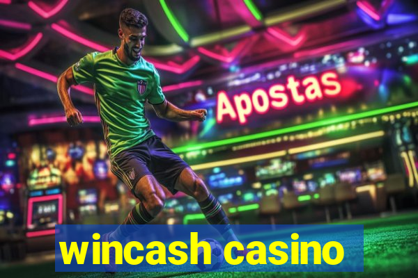 wincash casino