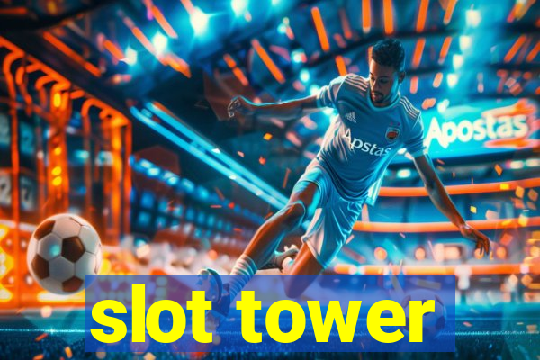 slot tower