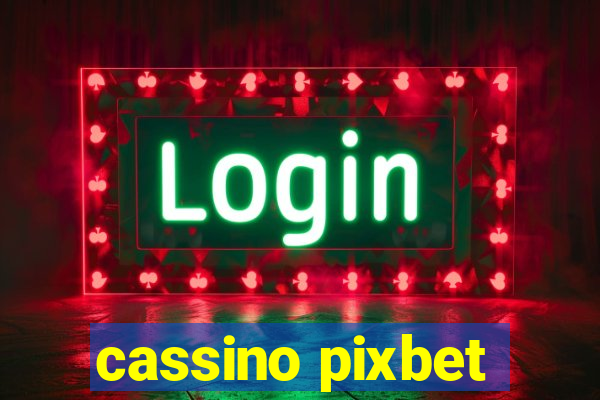 cassino pixbet