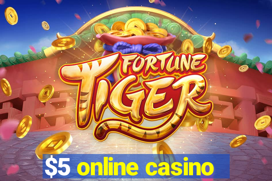 $5 online casino