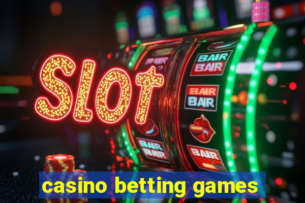 casino betting games