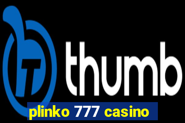 plinko 777 casino