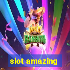 slot amazing