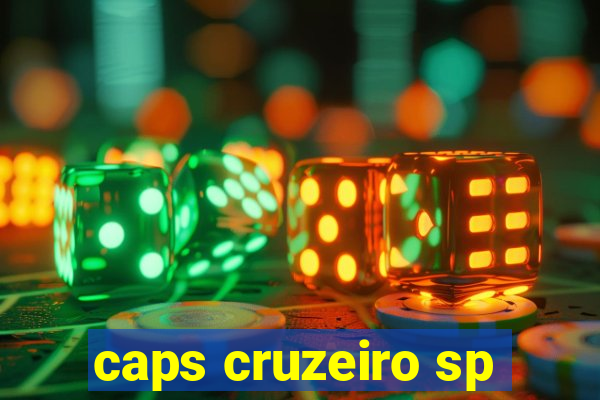 caps cruzeiro sp