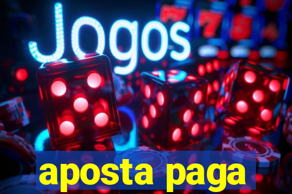 aposta paga