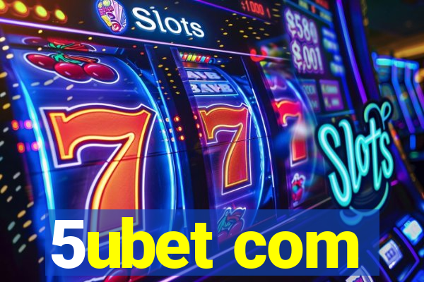 5ubet com