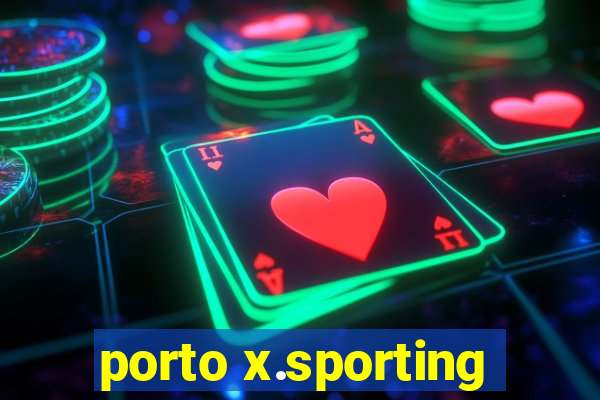 porto x.sporting