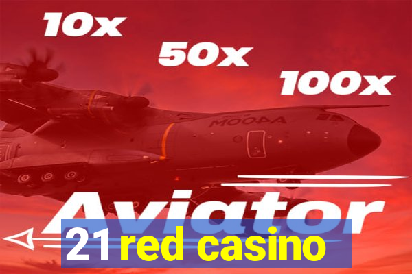 21 red casino