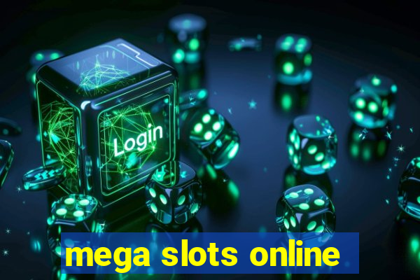 mega slots online