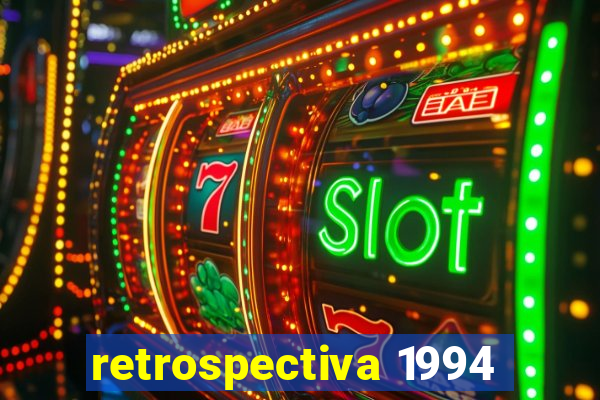 retrospectiva 1994