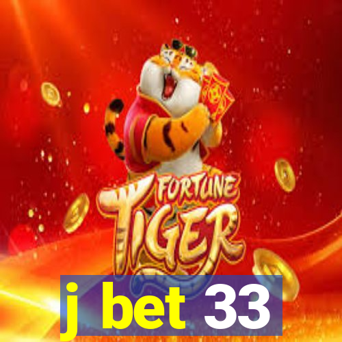 j bet 33