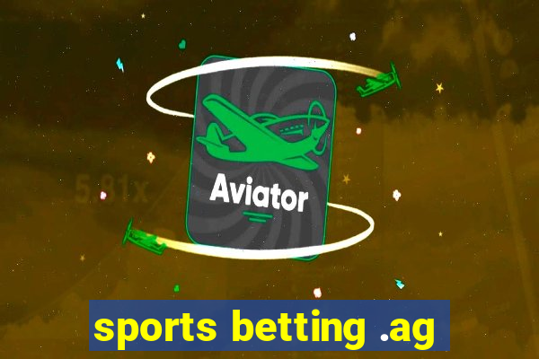 sports betting .ag