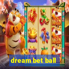 dream bet ball